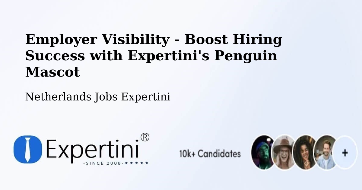 CV and Resume Visibility Optimization – Ophemert - Netherlands Jobs Expertini
